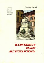 Nel 150° anniversario dell’unità d’Italia viene rievocato il contributo degli jesini al Risorgimento. Anche Jesi fu teatro, in effetti, delle vicende che accompagnarono e determinarono la nascita del nuovo Regno.